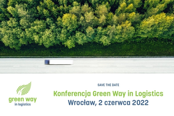 Konferencja ,,Green Way in Logistics”